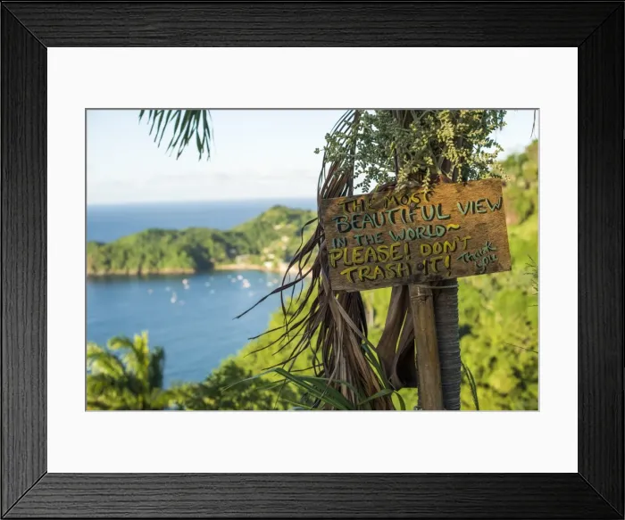 Framed Print : A sign asking readers not to trash the most beautiful view in the world at Castara Bay in Tobago Framed Print : A sign asking readers not to trash the most beautiful view in the world at Castara Bay in Tobago