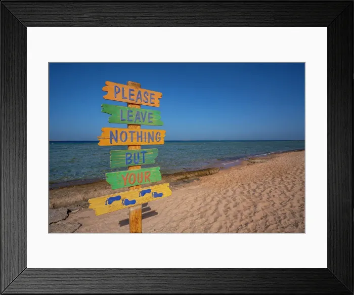 Framed Print : View of sign reading Please Leave Nothing But Your Footprints on the Beach, Sahl Hasheesh, Hurghada, Red Sea Governorate, Egypt, North Africa, Africa Framed Print : View of sign reading Please Leave Nothing But Your Footprints on the Beach, Sahl Hasheesh, Hurghada, Red Sea Governorate, Egypt, North Africa, Africa